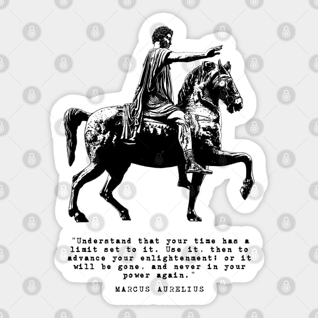 Marcus Aurelius on Horseback and Inspirational Quote: Your Time Has A Limit Set To It Sticker by Elvdant